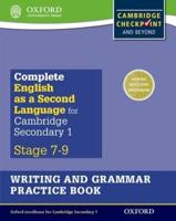 Complete English as a Second Language for Cambridge Secondary. 1 Writing and Grammar Practice Book