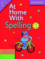 At Home With Spelling 2. Age 6-7