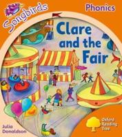 Oxford Reading Tree Songbirds Phonics: Level 6: Clare and the Fair