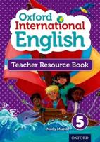 Oxford International English. 5 Teacher Resource Book