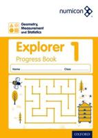 Geometry, Measurement and Statistics. 1 Explorer Progress Book