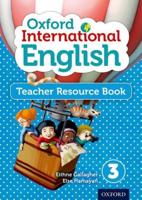 Oxford International Primary English. Teacher Resource Book 3