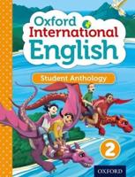 Oxford International Primary English Student Anthology. 2