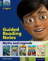 Myths and Legends. Guided Reading Notes