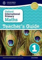 Oxford International Primary Maths. Stage 1. Teacher's Guide 1