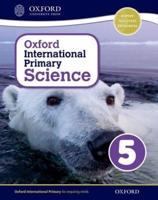 Oxford International Primary Science. Stage 5, Age 9-10 Student Workbook 5