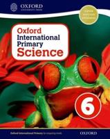 Oxford International Primary Science. Stage 6, Age 10-11 Student Workbook 6