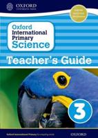 Oxford International Primary Science. Stage 3. Teacher's Guide 3