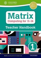 Matrix Computing for 11-14. Teacher Handbook 1