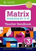 Matrix Computing for 11-14. Teacher Handbook 3