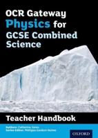 OCR Gateway GCSE Physics for Combined Science. Teacher Handbook