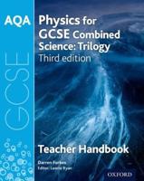 AQA GCSE Physics for Combined Science - Trilogy. Teacher Handbook