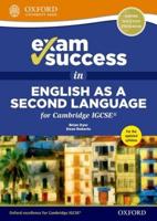Exam Success in English as a Second Language. Cambridge IGCSE