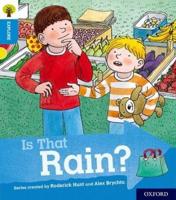 Oxford Reading Tree Explore With Biff, Chip and Kipper: Oxford Level 3: Is That Rain?