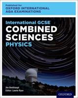 International GSCE Combined Sciences Physics for Oxford International AQA Examinations