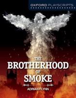 The Brotherhood of Smoke