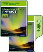 International A Level Physics for Oxford International AQA Examinations