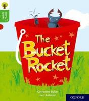 The Bucket Rocket