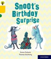 Snoot's Birthday Surprise