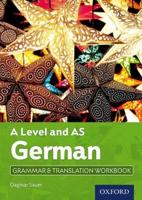 German. A Level and AS Grammar & Translation Workbook