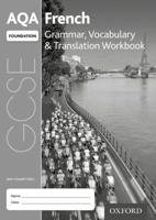 AQA GCSE French Foundation Grammar, Vocabulary & Translation Workbook for Th 2016 Specification (Pack of 8)