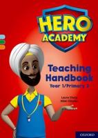 Hero Academy. Year 1/Primary 2 Teaching Handbook