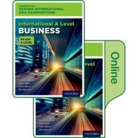 International AS & A Level Business for Oxford International AQA Examinations. Print & Online Text Book Pack