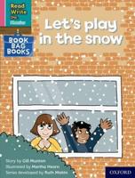 Read Write Inc. Phonics: Let's Play in the Snow (Pink Set 3 Book Bag Book 9)