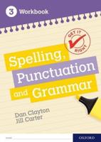 Spelling, Punctuation and Grammar. 3 Workbook