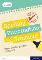 Spelling, Punctuation and Grammar. GCSE Workbook