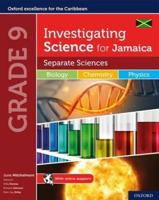 Investigating Science for Jamaica. Book 3 Separate Sciences Student's Book