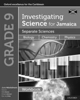 Investigating Science for Jamaica. Book 3 Separate Sciences Workbook
