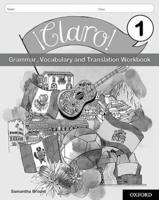 ãClaro! 1 Grammar Vocabulary and Translation Workbook (Pack of 8)