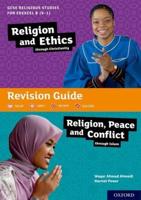 GCSE Religious Studies for Edexcel B (9-1). Religion and Ethics Through Christianity and Religion, Peace and Conflict Through Islam Revision Guide