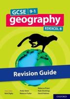 GCSE 9-1 Geography Edexcel B. Revision Guide