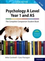 Psychology A Level. Year 1 and AS The Complete Companion Student Book