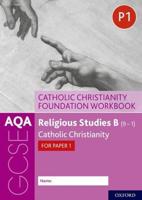 Catholic Christianity for Paper 1. Foundation Workbook