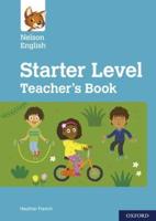 Nelson English. Starter Level Teacher's Book