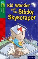 Kid Wonder and the Sticky Skyscraper