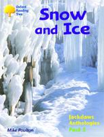 Oxford Reading Tree: Levels 8-11: Jackdaws: Snow and Ice (Pack 3)