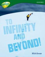 Oxford Reading Tree: Level 12A: TreeTops More Non-Fiction: To Infinity and Beyond