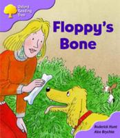 Oxford Reading Tree: Stage 1+: More First Sentences B: Floppy's Bone