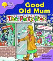 Oxford Reading Tree: Stage 1+: Patterned Stories: Good Old Mum