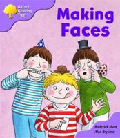 Oxford Reading Tree: Stage 1+: More Patterned Stories: Making Faces