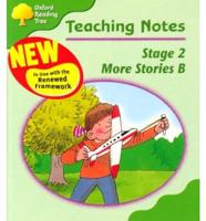 Oxford Reading Tree: Stage 2: More Storybooks B: Teaching Notes