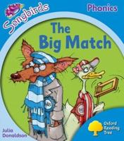Oxford Reading Tree: Level 3: Songbirds: The Big Match
