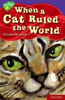 When a Cat Ruled the World