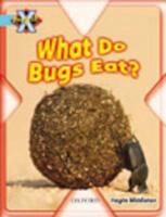 What Do Bugs Eat?