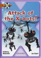 Attack of the X-Bots!