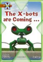 The X-Bots Are Coming ...